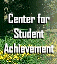 Center for Student Achievement