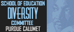 School of Education Diversity Committee / Purdue Calumet