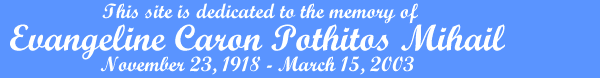 In Memory: Evangeline Caron Pothitos Mihail