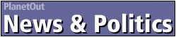 Planet Out:&nbsp; News & Politics