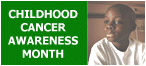 Childhood Cancer Awareness Month