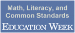 Math, Literacy, and Common Standards