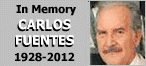 In Memory:  Carlos Fuentes