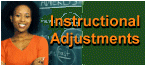 Instructional Adjustments