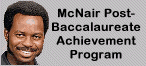 McNair Post-Baccalaureate Achievement Program