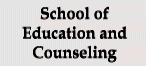 School of Education and Counseling