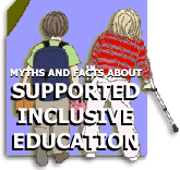 Myths and Facts About Supported Inclusive Education