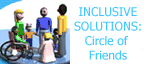 Inclusive Solutions:  Circle of Friends