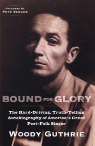 Bound for Glory | Woody Guthrie